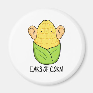 Ears Of Corn Funny Corn Pun Magnet
