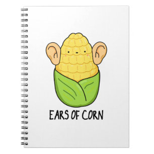 Ears Of Corn Funny Corn Pun  Notebook