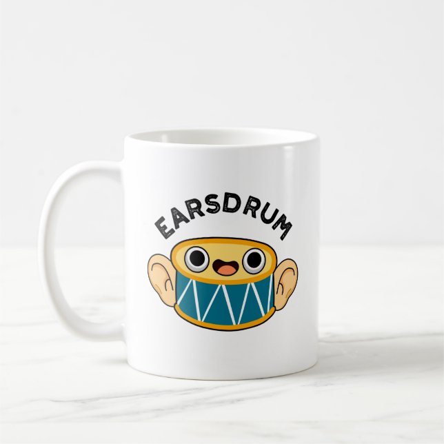 Earsdrum Funny Drummer Eardrum Pun  Coffee Mug (Left)