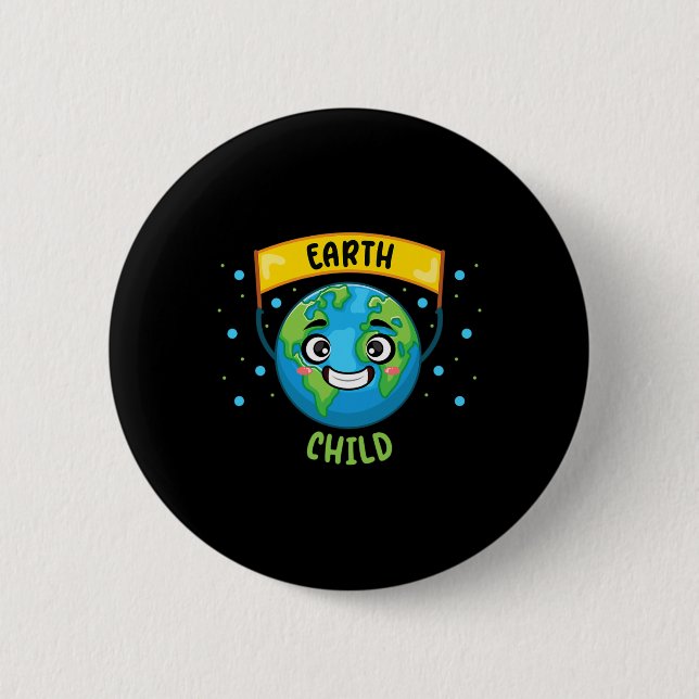 Earth Child Save Planet Teacher Science Climate Ch 2 Inch Round Button (Front)