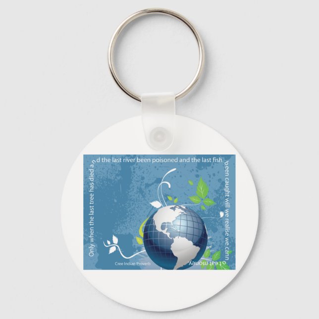 Earth ~ Cree Indian Proverb Keychain (Front)
