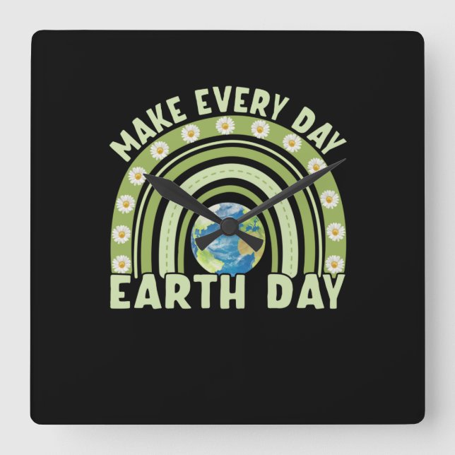 Earth Day 2022 Make Every Day Earth Day Square Wall Clock (Front)