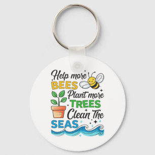 Earth Day 2025 Save Bees Plant Trees Clean Seas Bo Keychain
