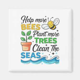 Earth Day 2025 Save Bees Plant Trees Clean Seas Bo Magnet