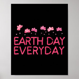 Earth Day April Earth Design With Flowers Poster