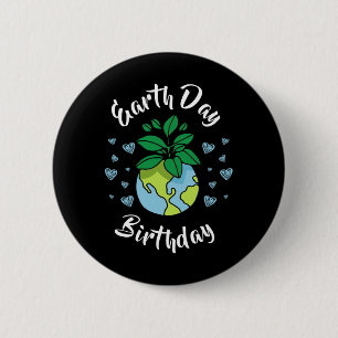 Earth Day Birthday Gift 2 Inch Round Button