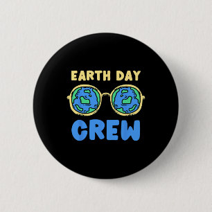 Earth Day Crew Earth Day 2 Inch Round Button