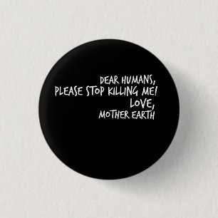 Earth Day Environmentalist Eco Gift 1 Inch Round Button