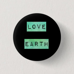 Earth Day Environmentalist Eco Gift 1 Inch Round Button
