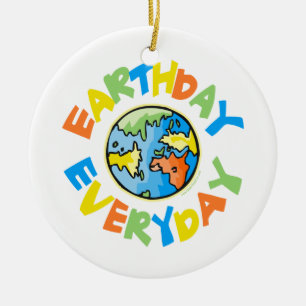 Earth Day Every Day Ceramic Ornament