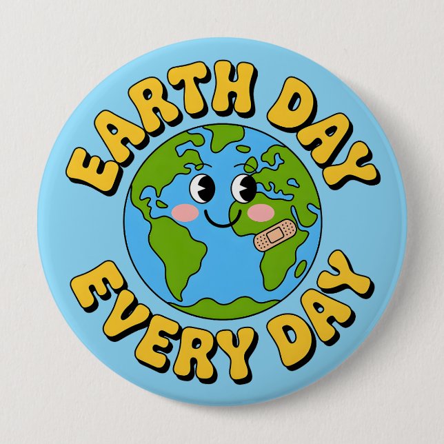 Earth Day Every Day Cute Smiling Earth Environment 4 Inch Round Button (Front)