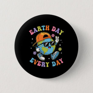 Earth Day Every Day Funny Earth Day 2025 Kids Todd 2 Inch Round Button