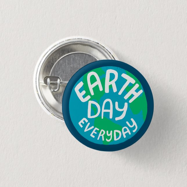 EARTH DAY EVERY DAY Handlettered Planet  1 Inch Round Button (Front & Back)
