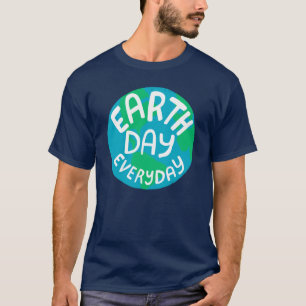 EARTH DAY EVERY DAY Handlettered Planet T-Shirt