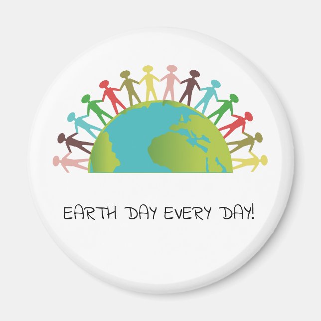 Earth Day Every Day Magnet (Front)
