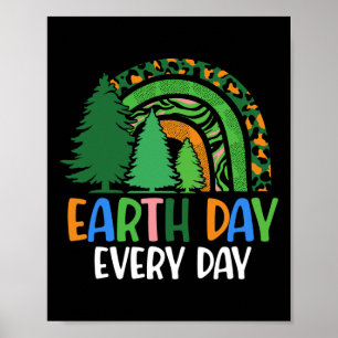 Earth Day Every Day Pine Tree Rainbow Earth Lover Poster