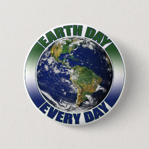 Earth Day Every Day Planet Earth Graphic 2 Inch Round Button