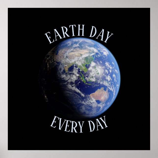 Earth Day Every Day Planet Poster (Front)