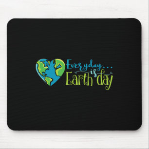 Earth Day Every Day Rainbow Make The Earth Green A Mouse Pad