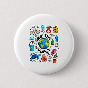 Earth Day Every Day There Is No Planet B Save The  2 Inch Round Button