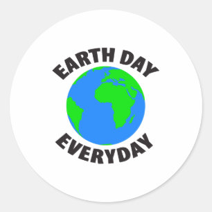 Earth Day Everyday Baby T Shirt Classic Round Sticker