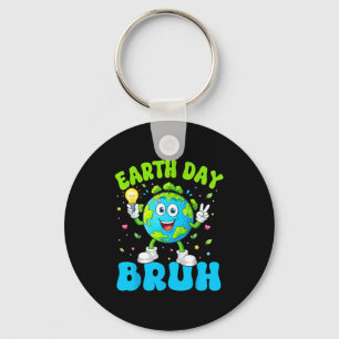 Earth day everyday bruh funny earth 2026 teacher keychain