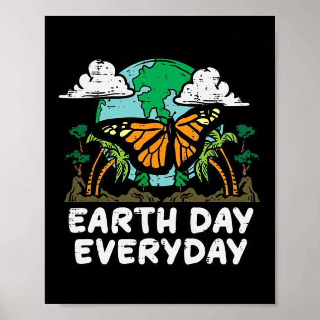 Earth Day Everyday Butterfly Cute Environment Men  Poster (Front)