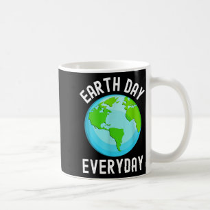 Earth Day Everyday Earth Coffee Mug