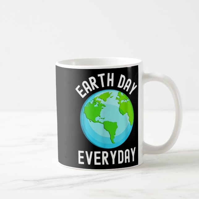 Earth Day Everyday Earth  Coffee Mug (Right)