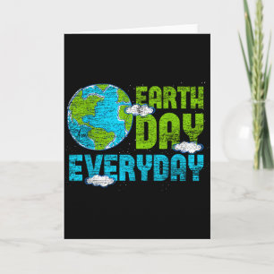 Earth Day Everyday Earth Day _2  Card