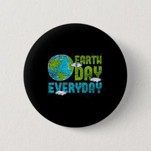 Earth Day Everyday Earth Day 2 Inch Round Button