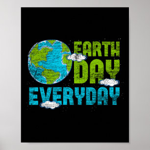 Earth Day Everyday Earth Day 2  Poster