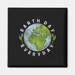 Earth Day Everyday Earth Day 3 Magnet
