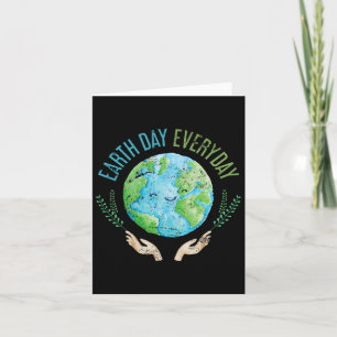 Earth Day Everyday Earth Day 4  Card