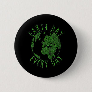 Earth Day Everyday Earth Day 5  2 Inch Round Button