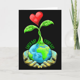 Earth Day Everyday Earth Day Card