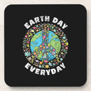 Earth Day Everyday Earth Day Coaster