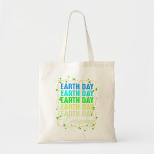 Earth Day Everyday Earth Day Tote Bag