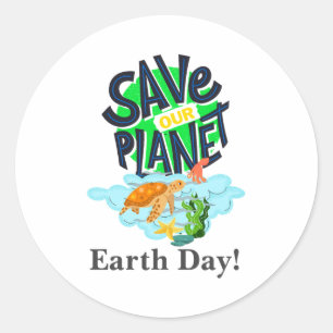 Earth Day Everyday Go Green Save Our Planet Post T Classic Round Sticker