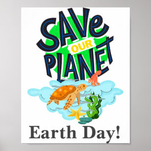 Earth Day Everyday Go Green Save Our Planet Post T Poster