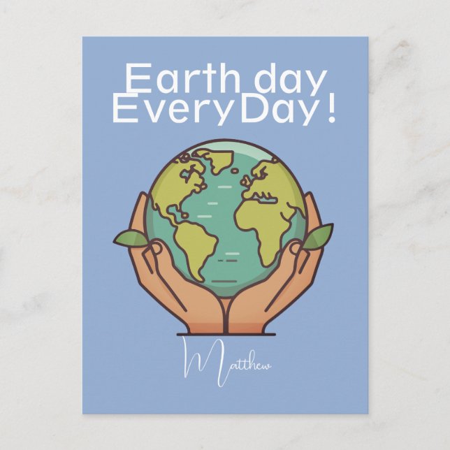earth day everyday, go green, Save Our Planet Postcard (Front)