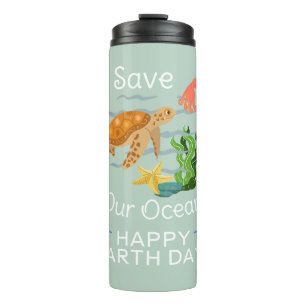 earth day everyday, go green, Save Our Planet Thermal Tumbler