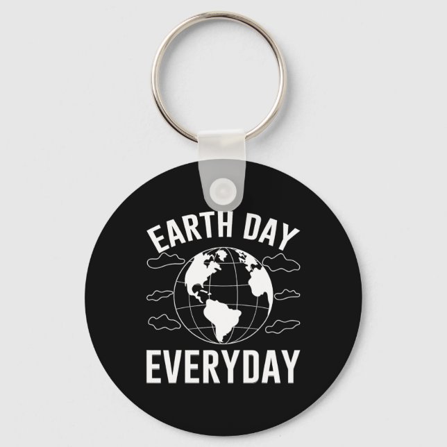 Earth Day Everyday  Keychain (Front)