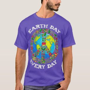 Earth Day Everyday Peace Earth Flower Planet Envir T-Shirt