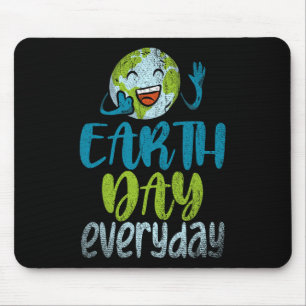 Earth Day Everyday Planet Anniversary Funny Earth Mouse Pad