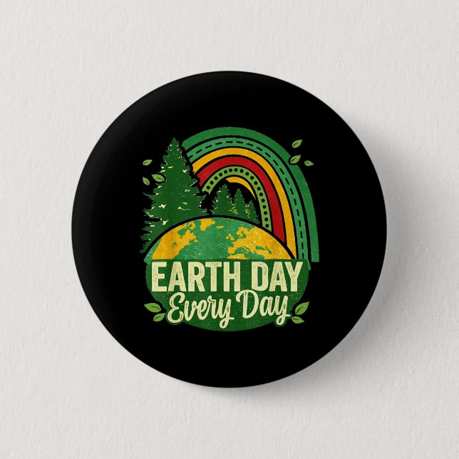 Earth Day Everyday Planet Nature Awareness 2 Inch Round Button (Front)