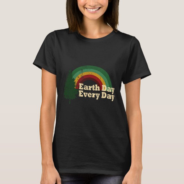 Earth Day Everyday Rainbow Pine Tree  T-Shirt (Front)
