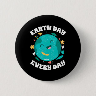 Earth Day Everyday Save The Planet 2 Inch Round Button