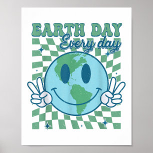 Earth Day Everyday Smile Face Hippie Planet Annive Poster