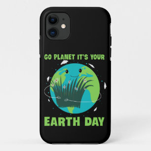 Earth Day: Go Planet It's Your Earth Day iPhone 11 Case